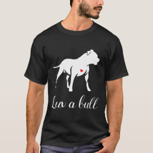 Luv A Bull Pitbull Dog New T-Shirt