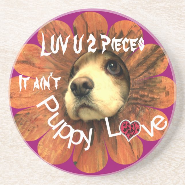 Luv U 2 Pieces It Ain't Puppy Love Coasters (Front)