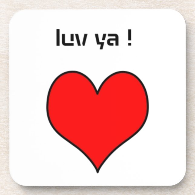 "LUV YA !" HEART COASTER (Front)
