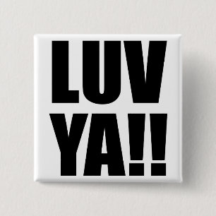 luv ya!! pin