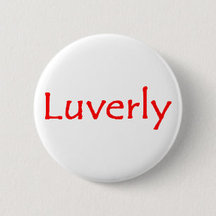 luverly 6 cm round badge