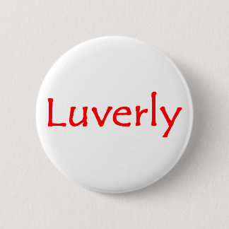 luverly 6 cm round badge