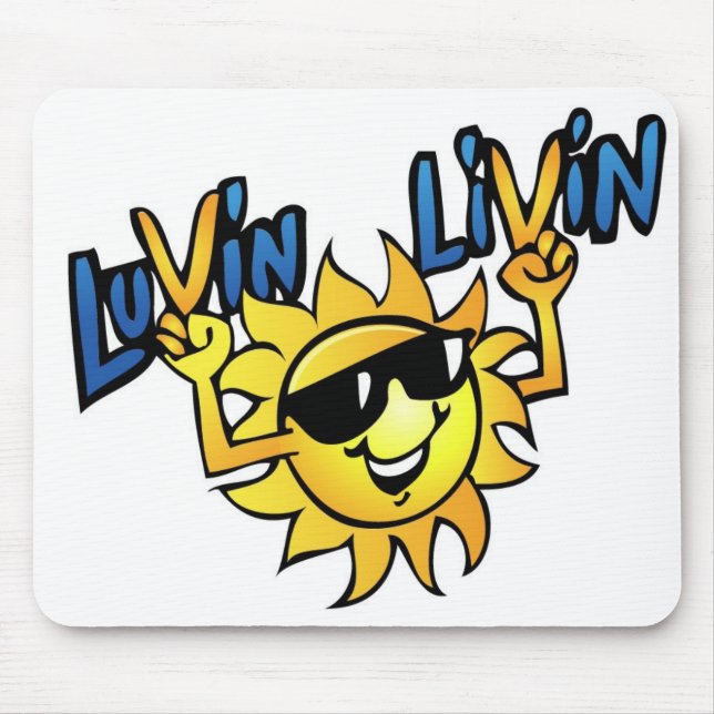 Luvin Livin Sun Graphic Mouse Pad (Front)
