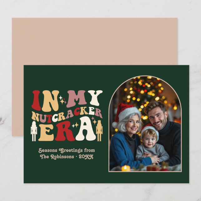 Luxe Evergreen My Nutcracker Era Christmas Photo Holiday Card (Front/Back)