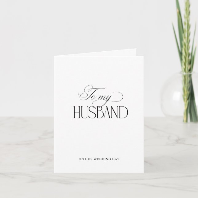 Luxe Script To My Husband on Wedding Day Card (Front)