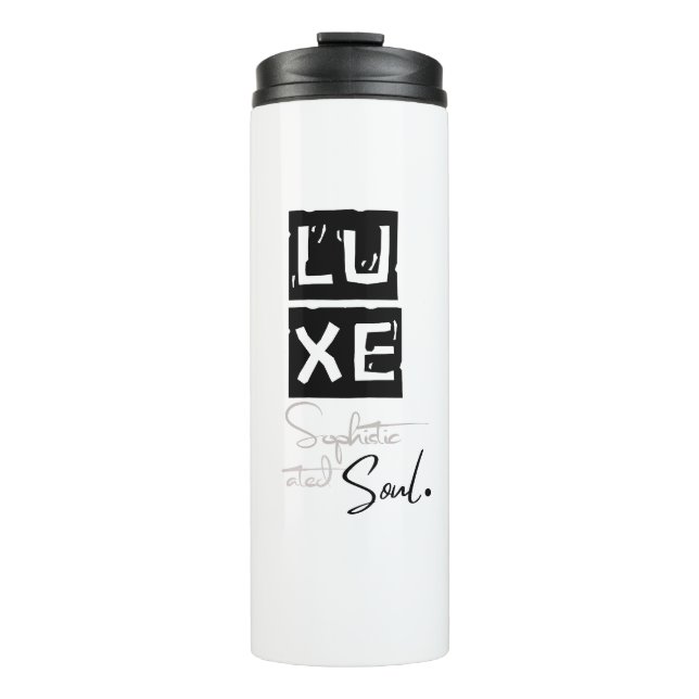 LUXE Sophisticated Soul Thermal Tumbler (Front)