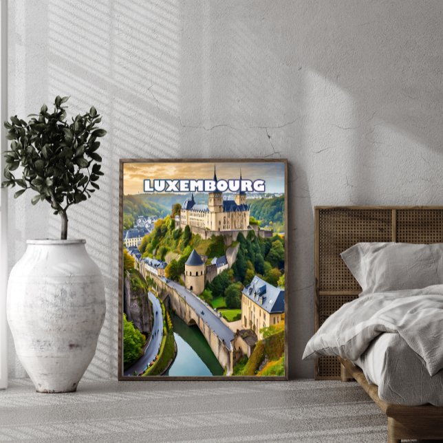 Luxembourg, jewel nestled between valleys and hill poster (Creator Uploaded)