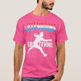 Luxembourg Table Tennis Fans - Luxembourgish Flag T-Shirt