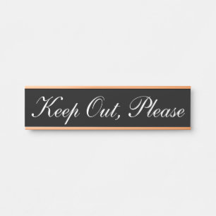 Luxurious & Classy "Keep Out, Please" Sign