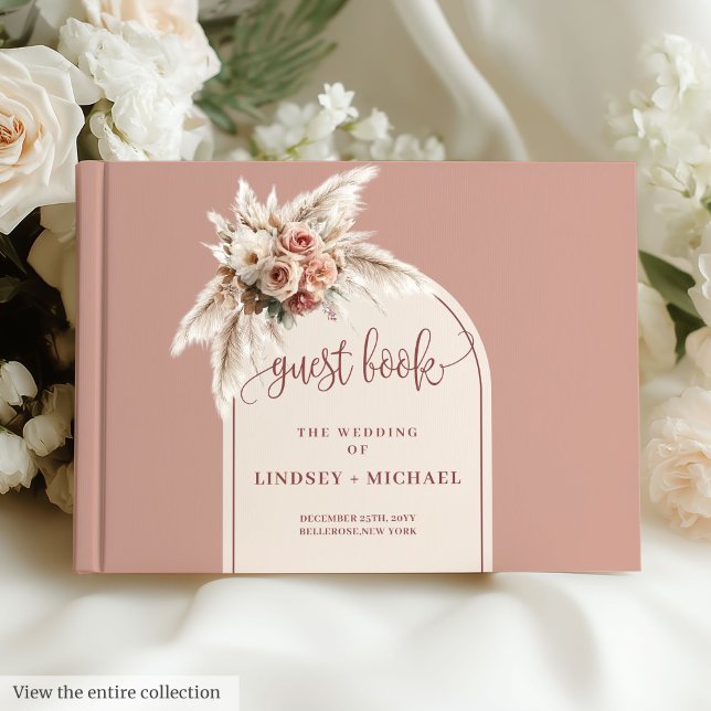 Luxurious Dusty Pink Pampas Arch Floral Wedding  Guest Book (Luxurious Dusty Pink Pampas Arch Floral Wedding Book)