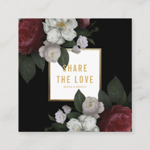 Luxury Black Gold Floral Share the Love Referral Square Business Card