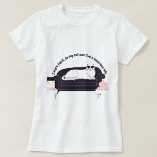 Luxury Cat Life Funny T-Shirt