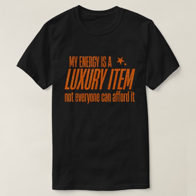 Luxury Energy Quote Glitter Attitude Shirt (Design Front)