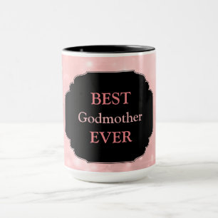 Luxury Pink ‘Best Godmother Ever’ design Mug