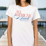 Luxury Script All American Bride Bachelorette T-Shirt<br><div class="desc">Celebrate the bride with stars,  stripes,  and sunshine using this Luxury Script All American Bride Bachelorette T-Shirt! Featuring bold modern typography. Perfect for a festive and laid-back bachelorette weekend—whether you're boating,  bonfiring,  or just soaking up that Americana charm.</div>
