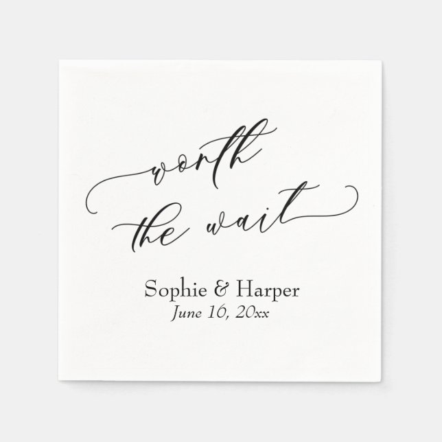 Luxury Script Font Simple Worth the Wait Napkin (Front)