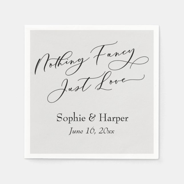 Luxury Script Simple Nothing Fancy Just Love Grey Napkin (Front)
