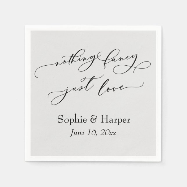 Luxury Script Simple Nothing Fancy Just Love Grey Napkin (Front)
