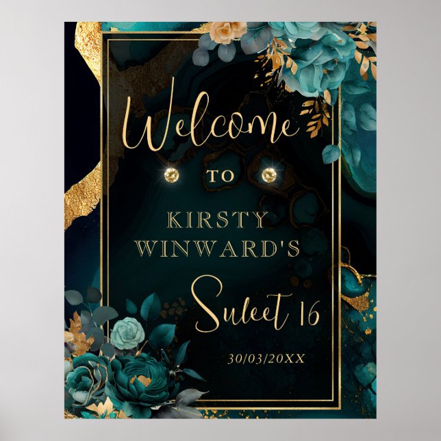 Luxury Teal and Gold Floral Agate Sweet 16 Welcome Poster (Front)