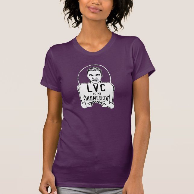 "LVC Is My Home Boy" Women's Jersey Tee (Front)