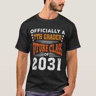 Ly A 7th Grader Future Cl 2031 First Day Grade 7 T-Shirt