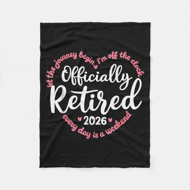 Ly Retired 2026 Weekend Vibes For Retirees  Fleece Blanket (Front)