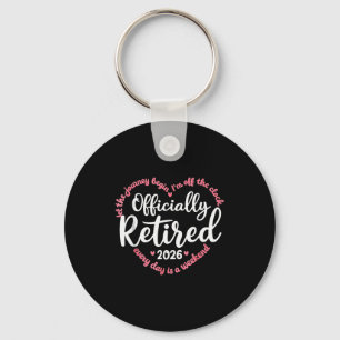 Ly Retired 2026 Weekend Vibes For Retirees Key Ring