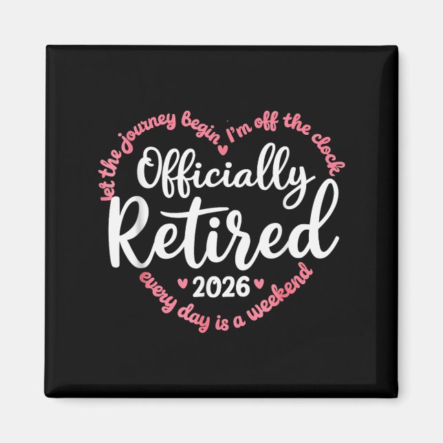 Ly Retired 2026 Weekend Vibes For Retirees  Magnet (Front)