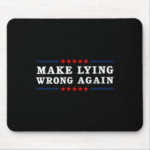 Lying Wrong Again Anti Trump Mouse Mat
