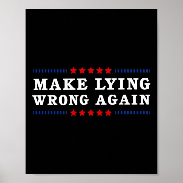 Lying Wrong Again Anti Trump  Poster (Front)