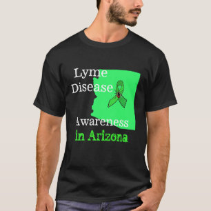 Lyme Disease Awareness in Arizona Shirt