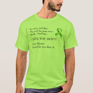 Lyme Disease Denial! T-Shirt
