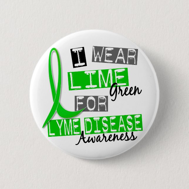 Lyme Disease I Wear Lime Green For Awareness 37 6 Cm Round Badge (Front)