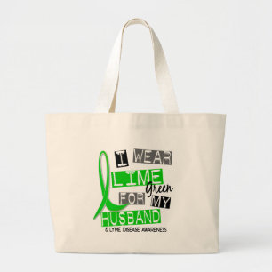 Lyme Disease I Wear Lime Green For My Husband 37 Large Tote Bag
