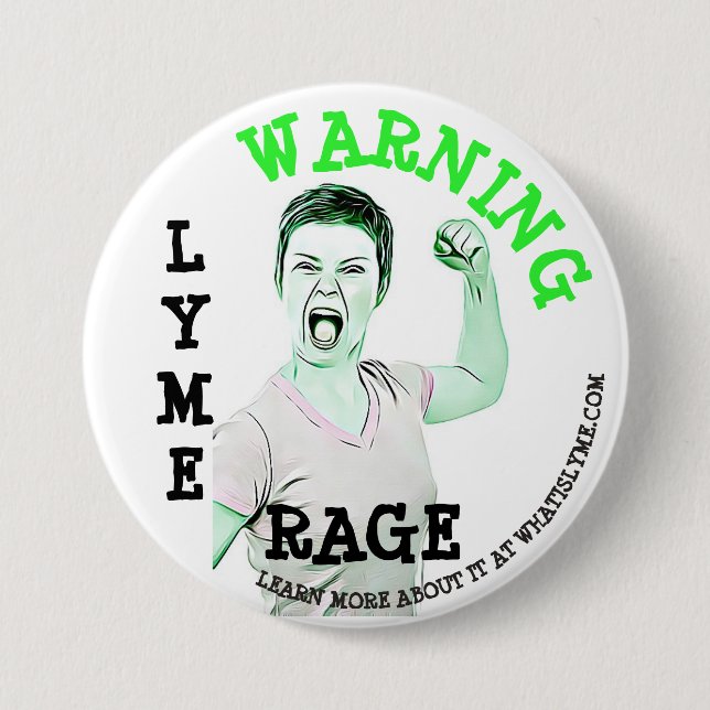 Lyme Disease, "Lyme Rage" Button (Front)