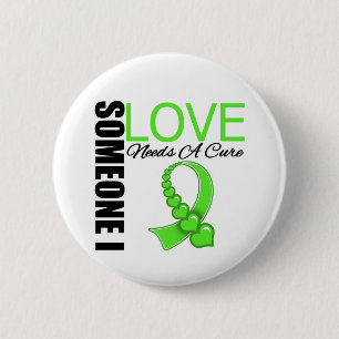 Lyme Disease Someone I Love Needs A Cure 6 Cm Round Badge