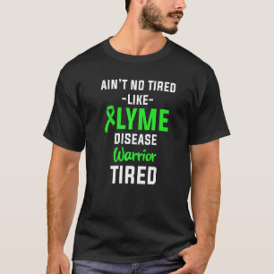 Lyme Disease Survivor Warrior Awareness  9 T-Shirt