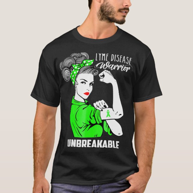 Lyme Disease Warrior Unbreakable  Awareness Gift T-Shirt (Front)