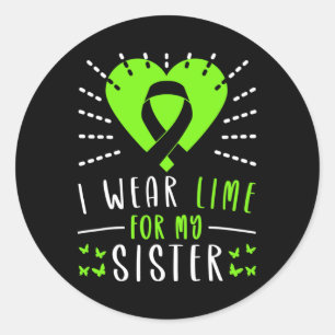 Lymphoma Awareness I Wear Lime For My Sister Heart Classic Round Sticker
