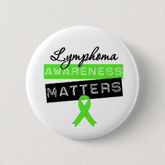 Lymphoma Awareness Matters 6 Cm Round Badge