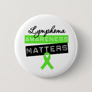 Lymphoma Awareness Matters 6 Cm Round Badge