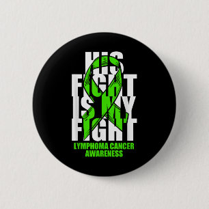 Lymphoma Cancer Awareness Lime Green Ribbon His Fi 6 Cm Round Badge