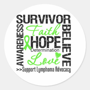 Lymphoma Cancer Survivors Motto Classic Round Sticker