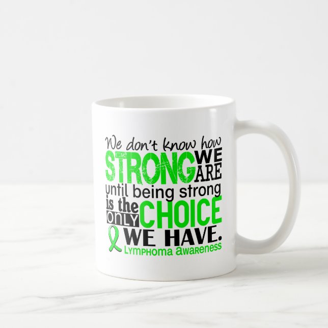 Lymphoma How Strong We Are Coffee Mug (Right)