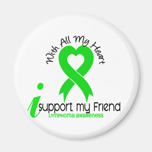 LYMPHOMA I Support My Friend Magnet (Front)