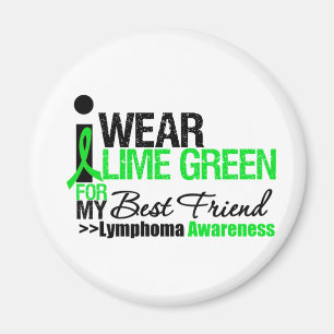 Lymphoma I Wear Lime Green For Best Friend Magnet