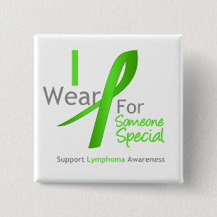 Lymphoma I Wear Lime Green For Someone Special 15 Cm Square Badge