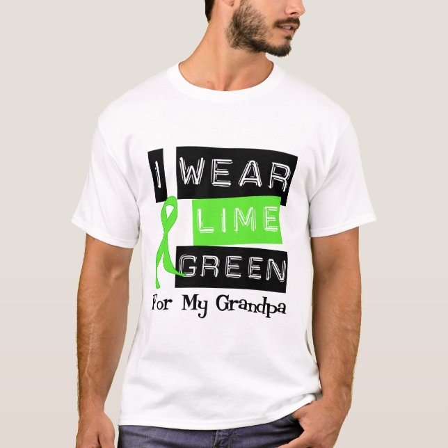 Lymphoma I Wear Lime Green Ribbon For My Grandpa T-Shirt (Front)
