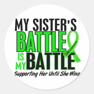 Lymphoma My Battle Too 1 Sister Classic Round Sticker