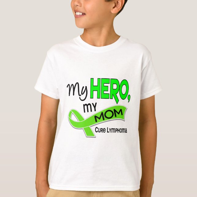 Lymphoma MY HERO MY MOM 42 T-Shirt (Front)